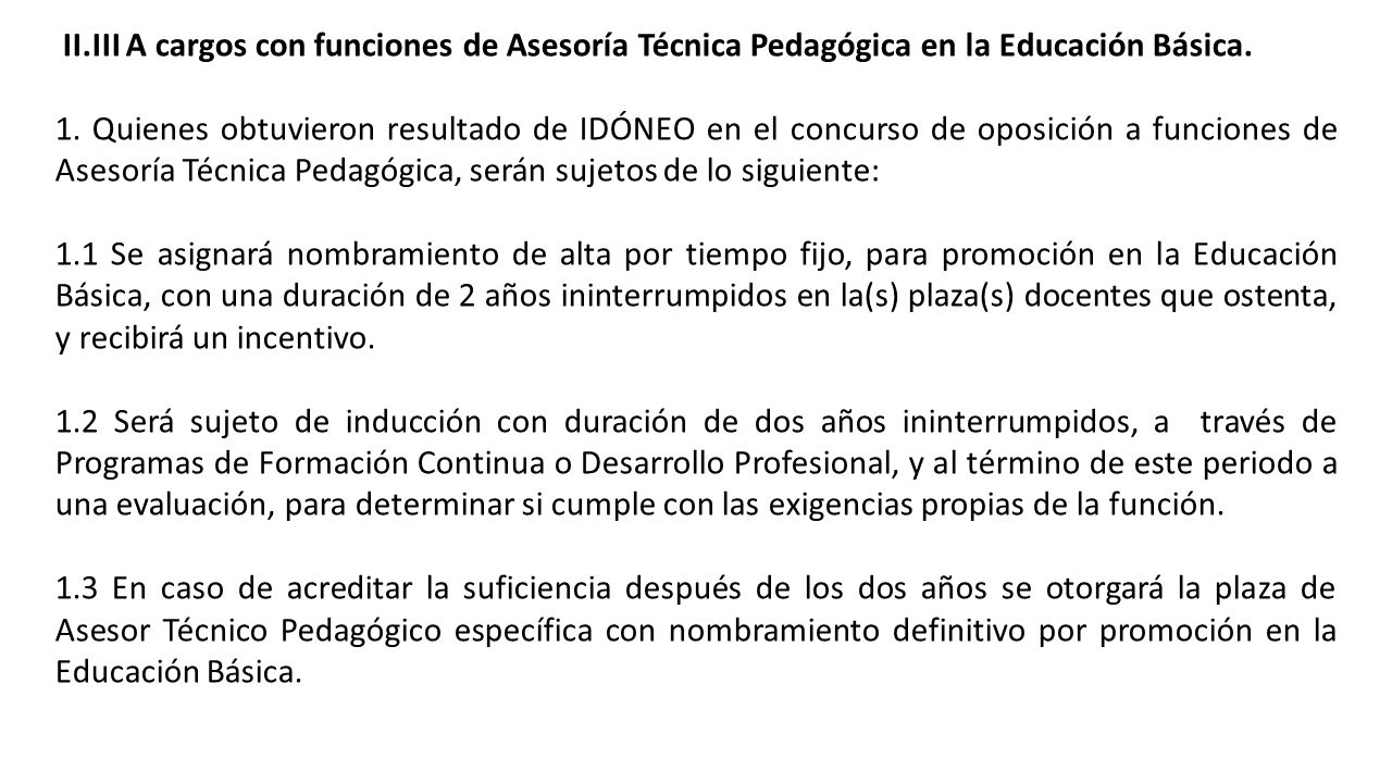 II.III A cargos con funciones de Asesoría Técnica Pedagógica en la Educación Básica.