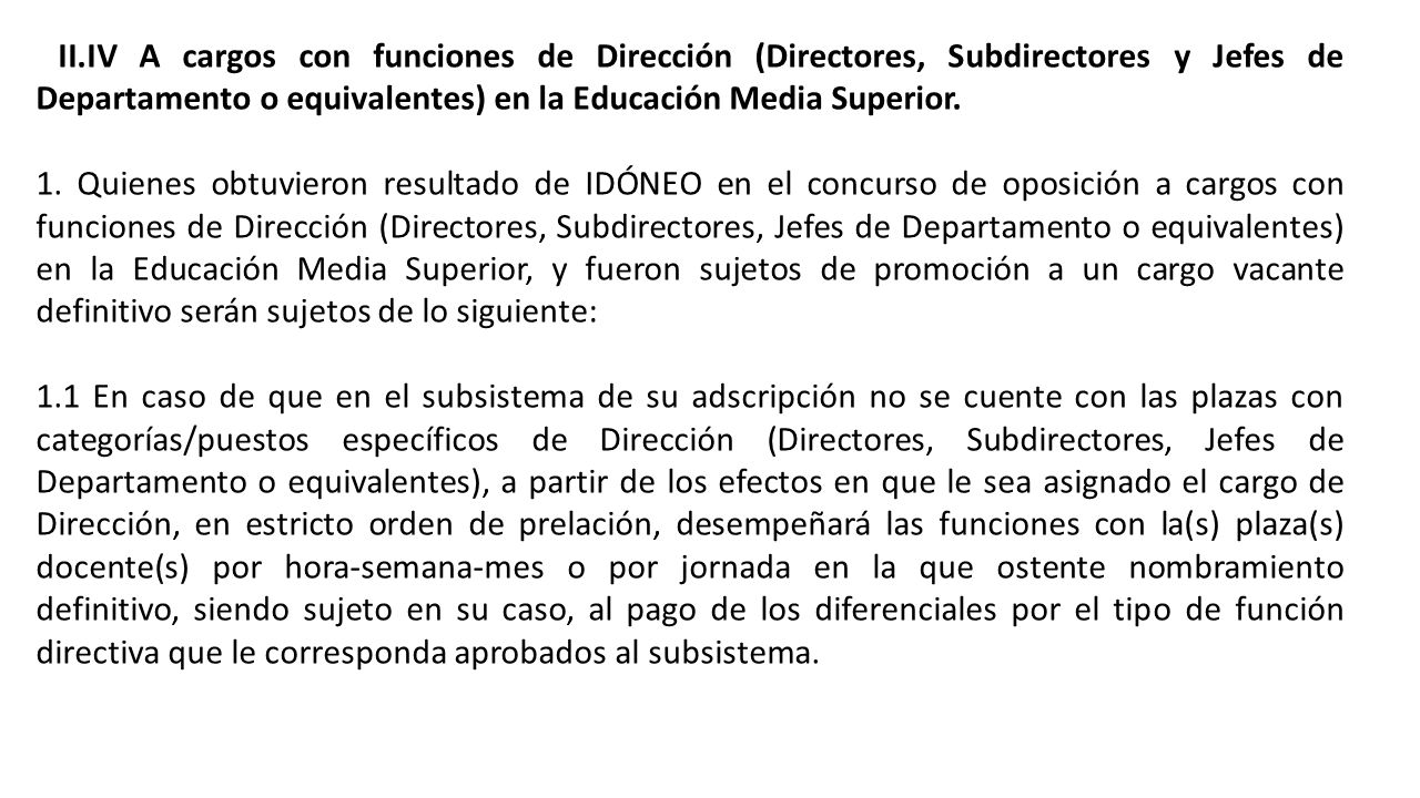 II.IV A cargos con funciones de Dirección (Directores, Subdirectores y Jefes de Departamento o equivalentes) en la Educación Media Superior.
