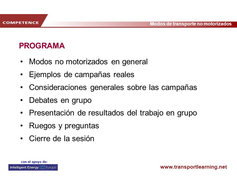 PROGRAMA Modos no motorizados en general. Ejemplos de campañas reales. Consideraciones generales sobre las campañas.