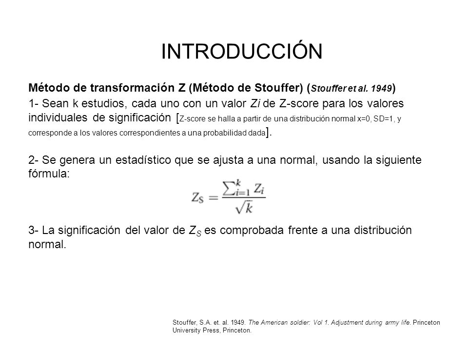 INTRODUCCIÓN Método de transformación Z (Método de Stouffer) (Stouffer et al. 1949)