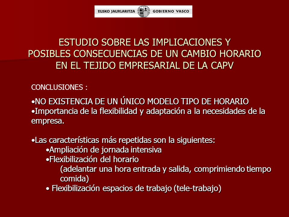 ESTUDIO SOBRE LAS IMPLICACIONES Y POSIBLES CONSECUENCIAS DE UN CAMBIO HORARIO EN EL TEJIDO EMPRESARIAL DE LA CAPV