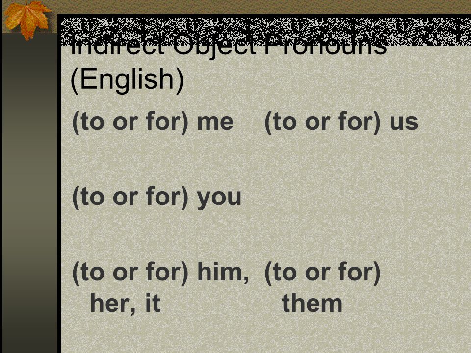 Indirect Object Pronouns (English)