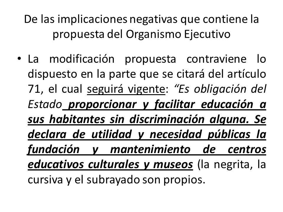 De las implicaciones negativas que contiene la propuesta del Organismo Ejecutivo