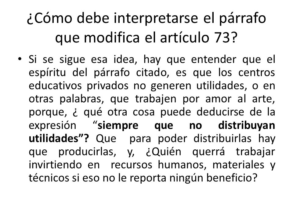 ¿Cómo debe interpretarse el párrafo que modifica el artículo 73
