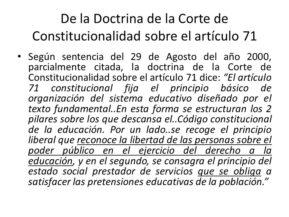 De la Doctrina de la Corte de Constitucionalidad sobre el artículo 71