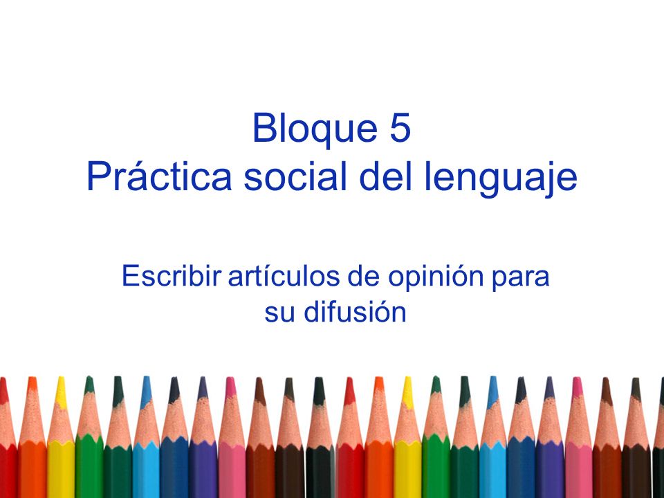 Bloque 5 Práctica social del lenguaje