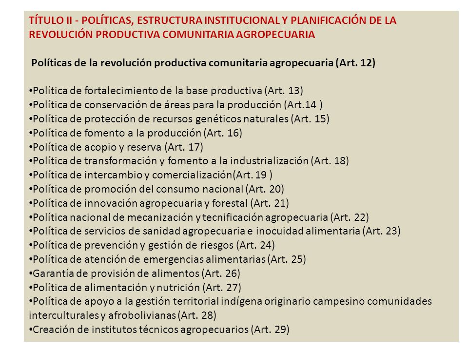 TÍTULO II - POLÍTICAS, ESTRUCTURA INSTITUCIONAL Y PLANIFICACIÓN DE LA REVOLUCIÓN PRODUCTIVA COMUNITARIA AGROPECUARIA