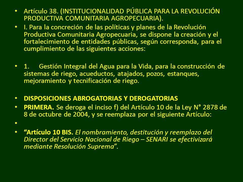 Artículo 38. (INSTITUCIONALIDAD PÚBLICA PARA LA REVOLUCIÓN PRODUCTIVA COMUNITARIA AGROPECUARIA).