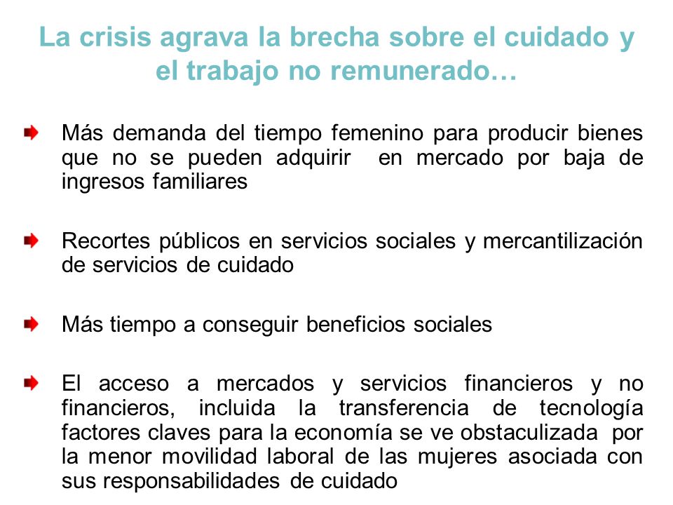 La crisis agrava la brecha sobre el cuidado y el trabajo no remunerado…