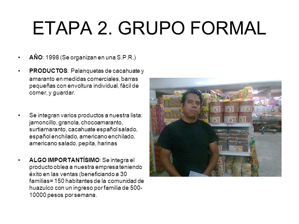 ETAPA 2. GRUPO FORMAL AÑO: 1998 (Se organizan en una S.P.R.)