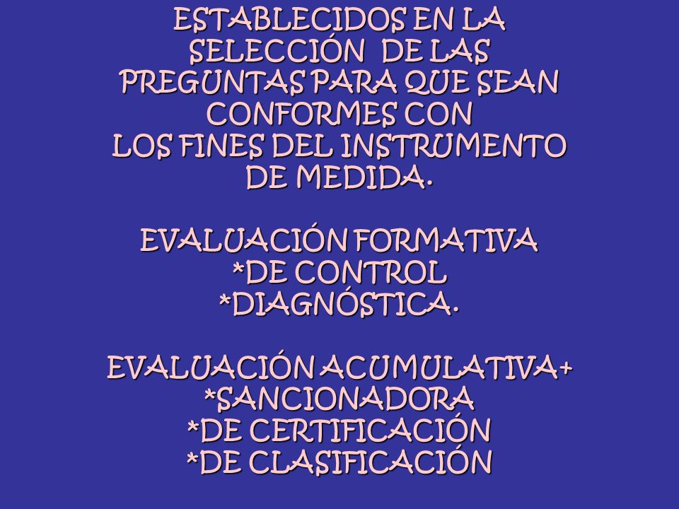 PREGUNTAS PARA QUE SEAN CONFORMES CON LOS FINES DEL INSTRUMENTO