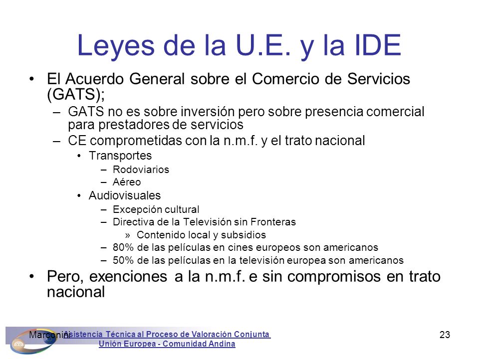 Leyes de la U.E. y la IDE El Acuerdo General sobre el Comercio de Servicios (GATS);