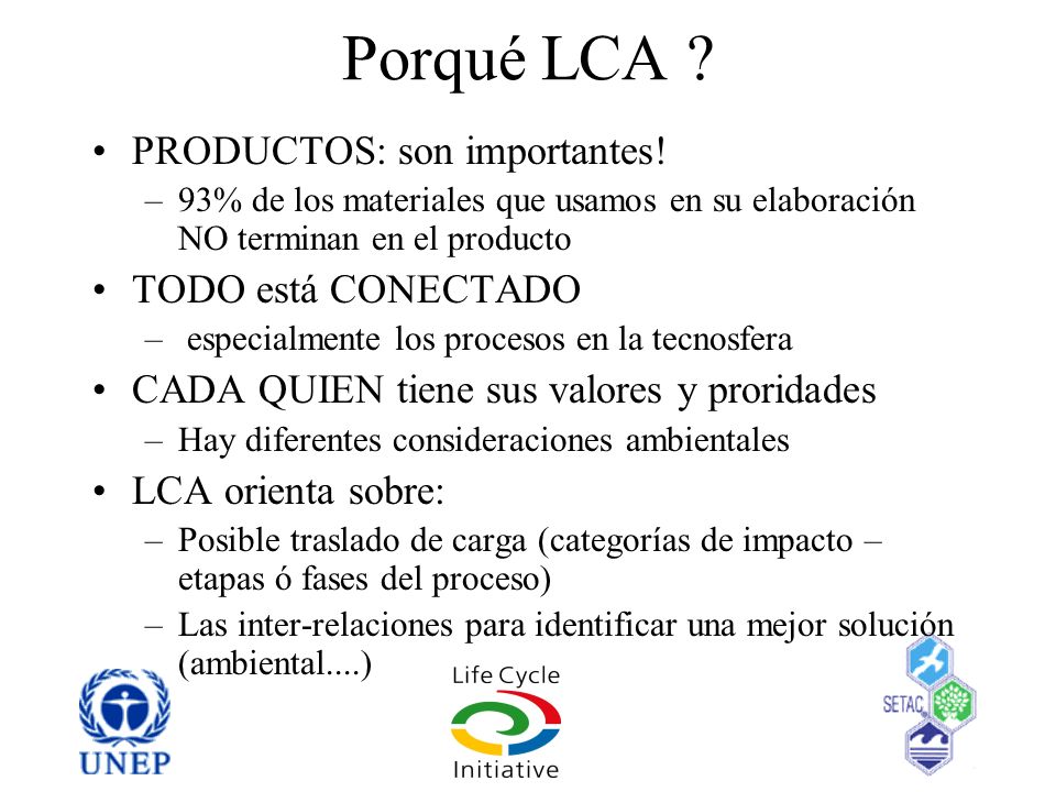 Porqué LCA PRODUCTOS: son importantes! TODO está CONECTADO