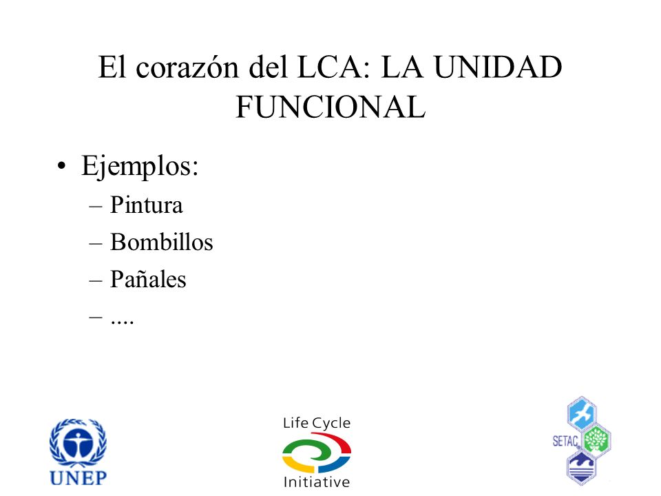 El corazón del LCA: LA UNIDAD FUNCIONAL