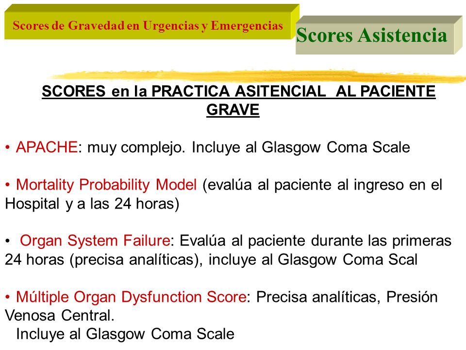 SCORES en la PRACTICA ASITENCIAL AL PACIENTE GRAVE