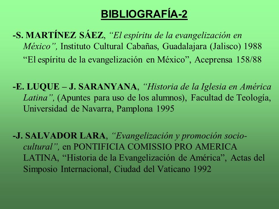 BIBLIOGRAFÍA-2 -S. MARTÍNEZ SÁEZ, El espíritu de la evangelización en México , Instituto Cultural Cabañas, Guadalajara (Jalisco)