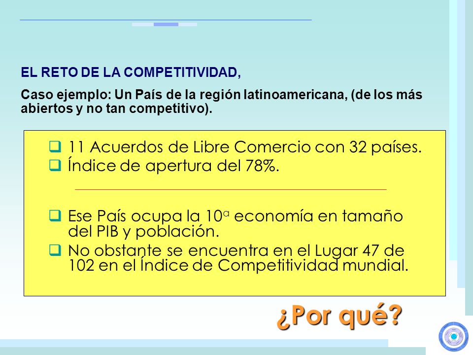 ¿Por qué 11 Acuerdos de Libre Comercio con 32 países.