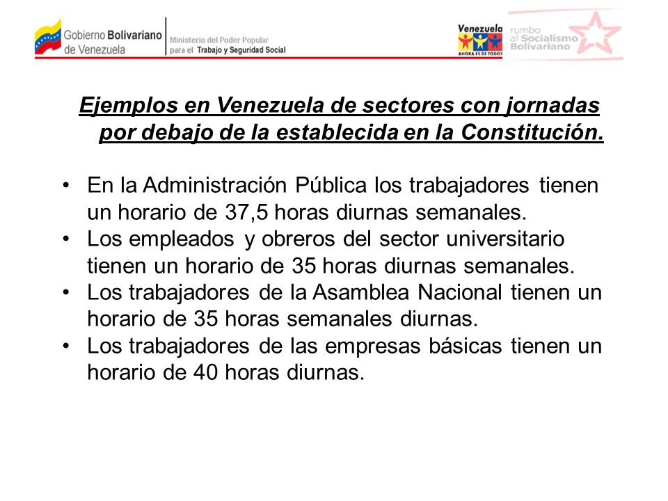 Ejemplos en Venezuela de sectores con jornadas por debajo de la establecida en la Constitución.