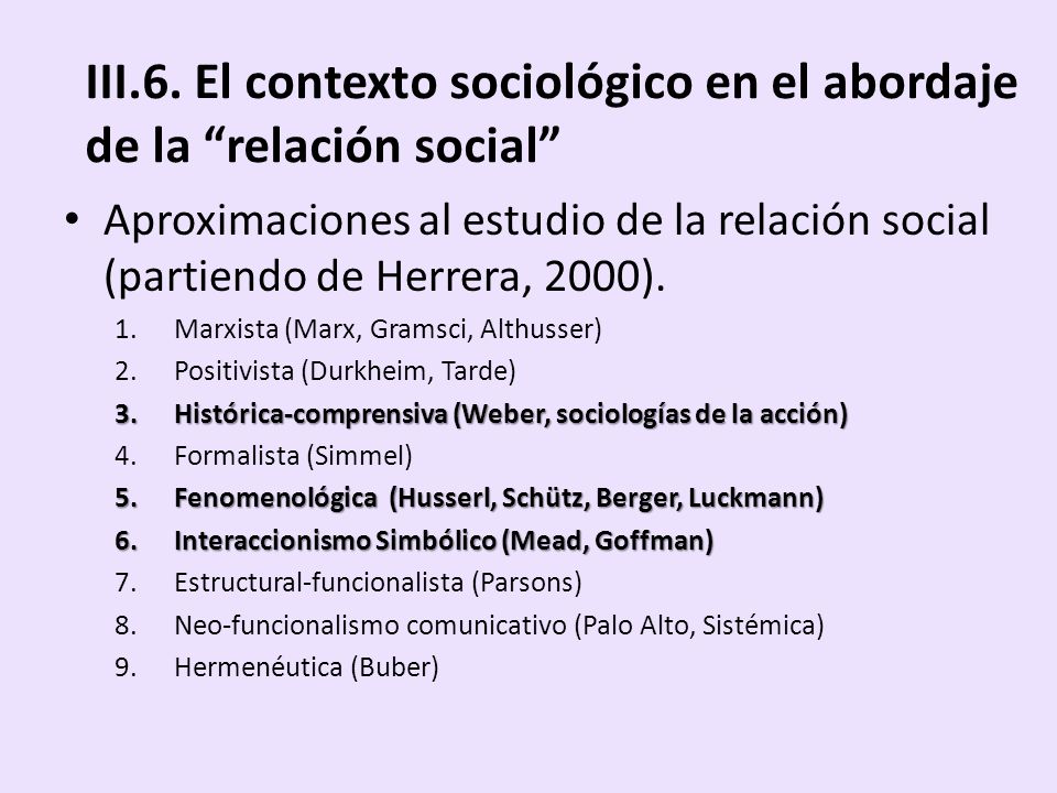 III.6. El contexto sociológico en el abordaje de la relación social