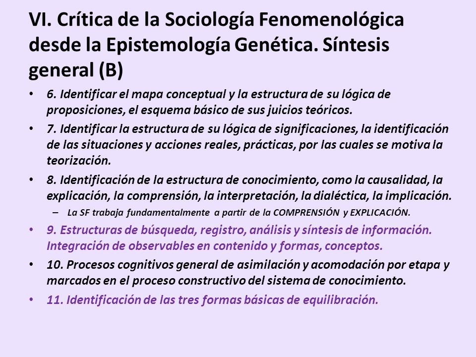 VI. Crítica de la Sociología Fenomenológica desde la Epistemología Genética. Síntesis general (B)