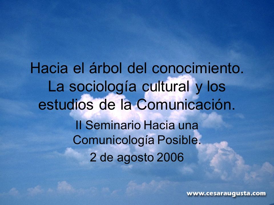 II Seminario Hacia una Comunicología Posible. 2 de agosto 2006