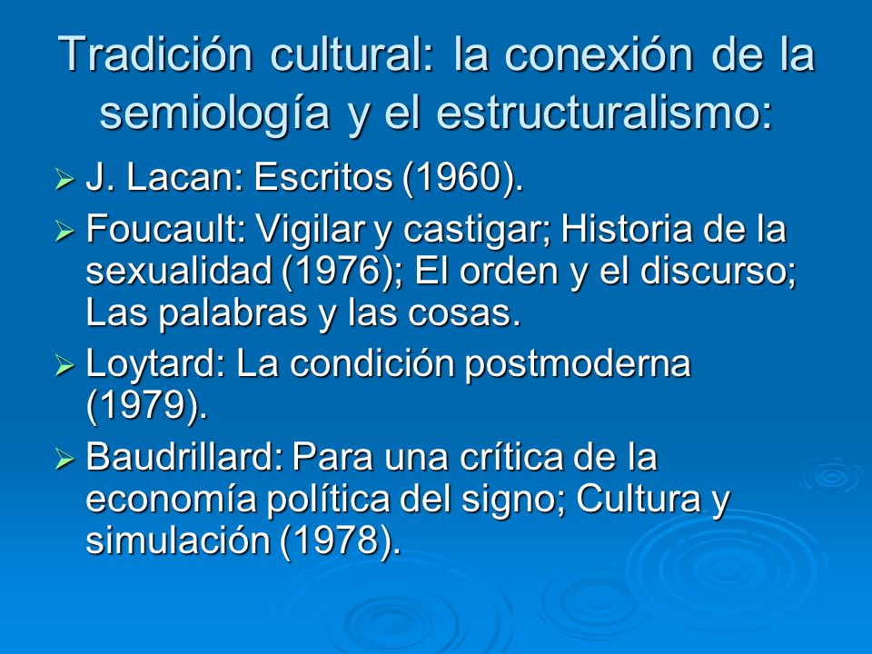 Tradición cultural: la conexión de la semiología y el estructuralismo: