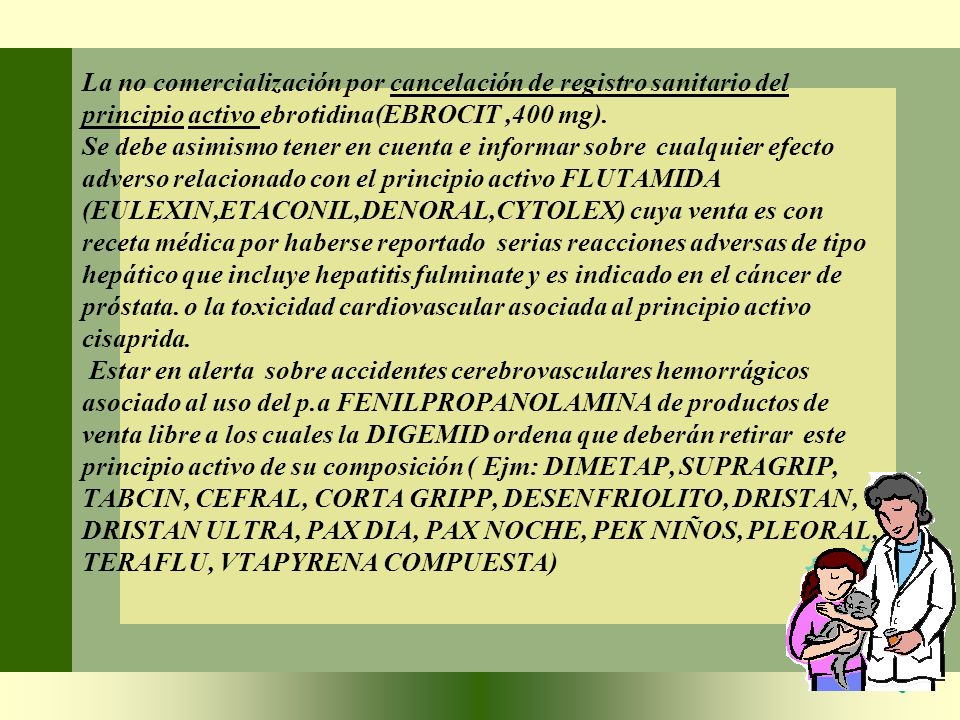 La no comercialización por cancelación de registro sanitario del principio activo ebrotidina(EBROCIT ,400 mg).