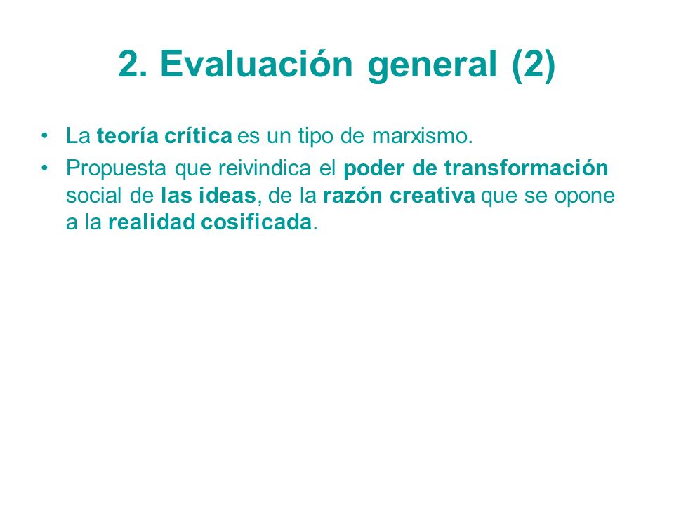 2. Evaluación general (2) La teoría crítica es un tipo de marxismo.