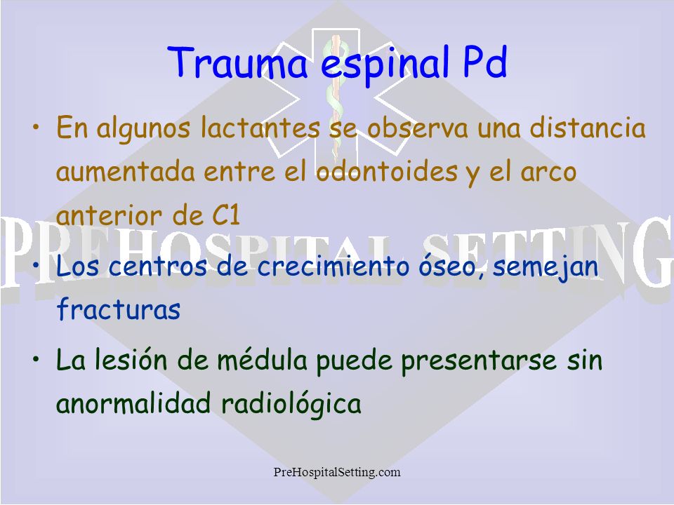 Trauma espinal Pd En algunos lactantes se observa una distancia aumentada entre el odontoides y el arco anterior de C1.