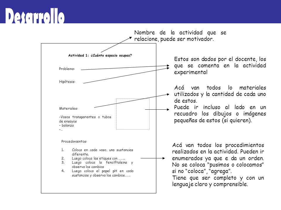 Desarrollo Nombre de la actividad que se relacione, puede ser motivador. Actividad 1: ¿Cuánto espacio ocupas