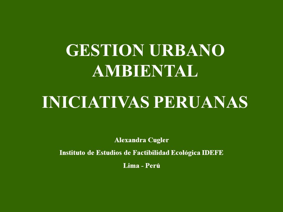 GESTION URBANO AMBIENTAL INICIATIVAS PERUANAS
