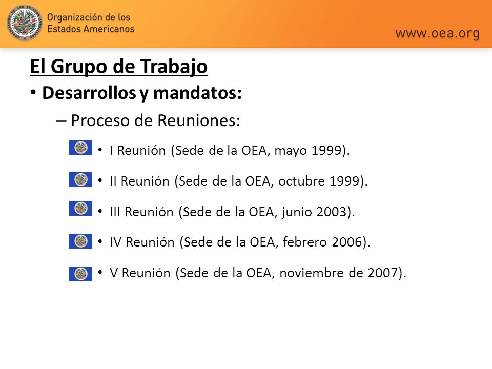 El Grupo de Trabajo Desarrollos y mandatos: Proceso de Reuniones: