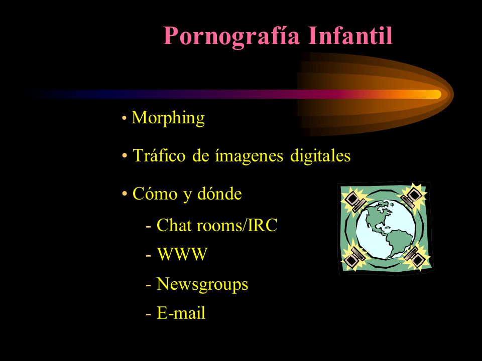 Pornografía Infantil Tráfico de ímagenes digitales Cómo y dónde