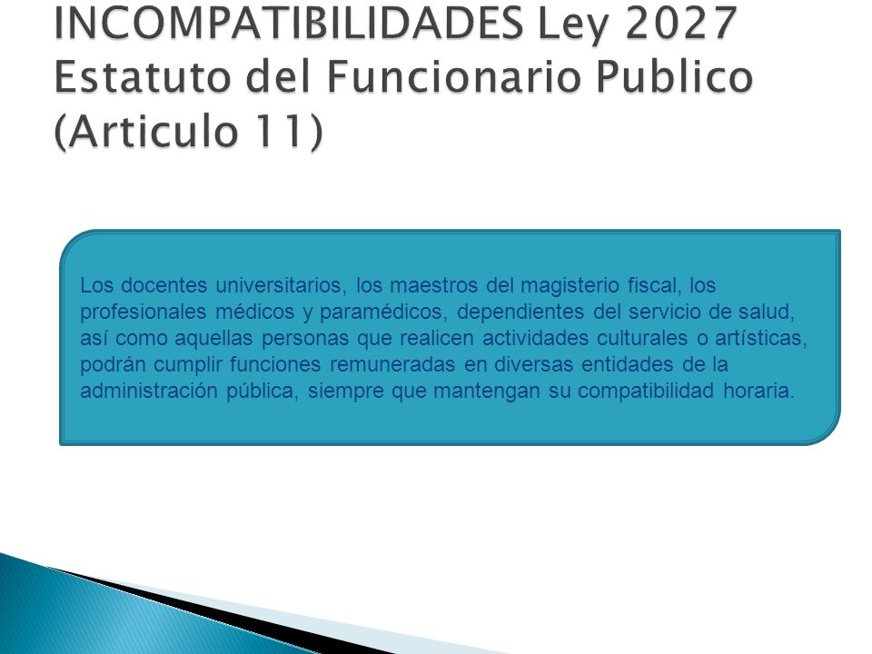 INCOMPATIBILIDADES Ley 2027 Estatuto del Funcionario Publico (Articulo 11)