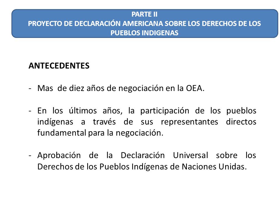 Mas de diez años de negociación en la OEA.