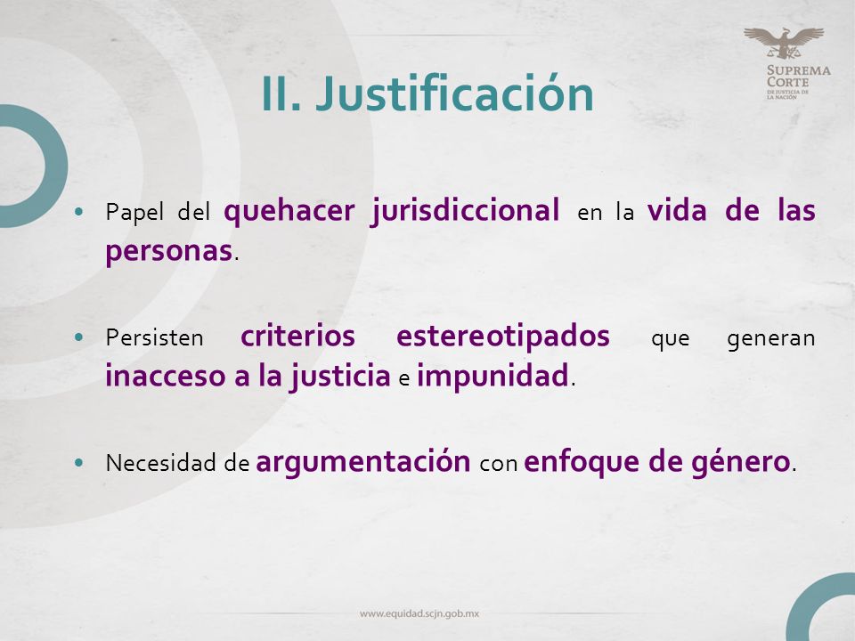 II. Justificación Papel del quehacer jurisdiccional en la vida de las personas.