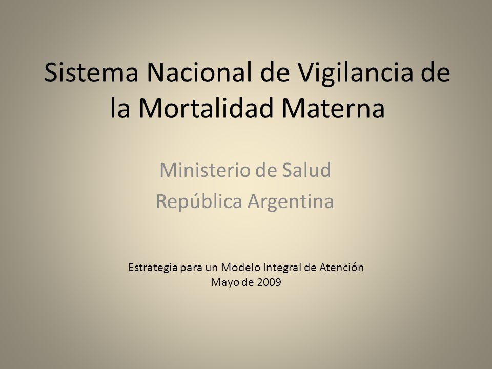 Sistema Nacional de Vigilancia de la Mortalidad Materna