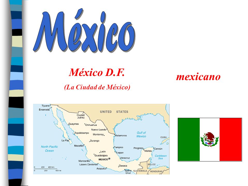 México México D.F. (La Ciudad de México) mexicano