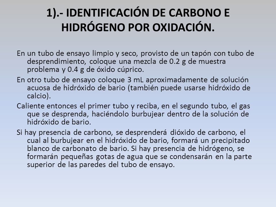 1).- IDENTIFICACIÓN DE CARBONO E HIDRÓGENO POR OXIDACIÓN.
