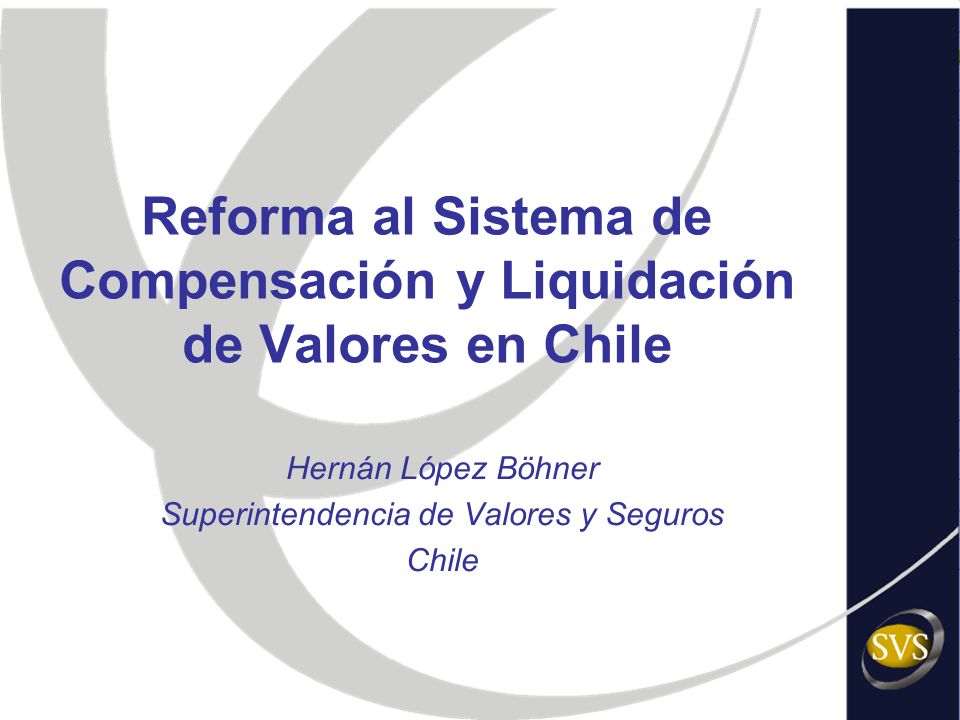 Reforma al Sistema de Compensación y Liquidación de Valores en Chile