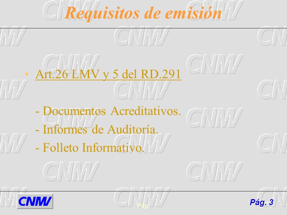 Requisitos de emisión Art.26 LMV y 5 del RD.291