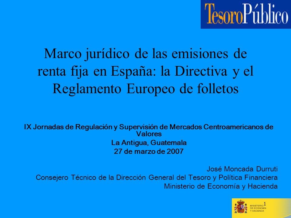 Marco jurídico de las emisiones de renta fija en España: la Directiva y el Reglamento Europeo de folletos
