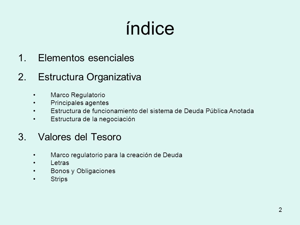 índice Elementos esenciales Estructura Organizativa Valores del Tesoro