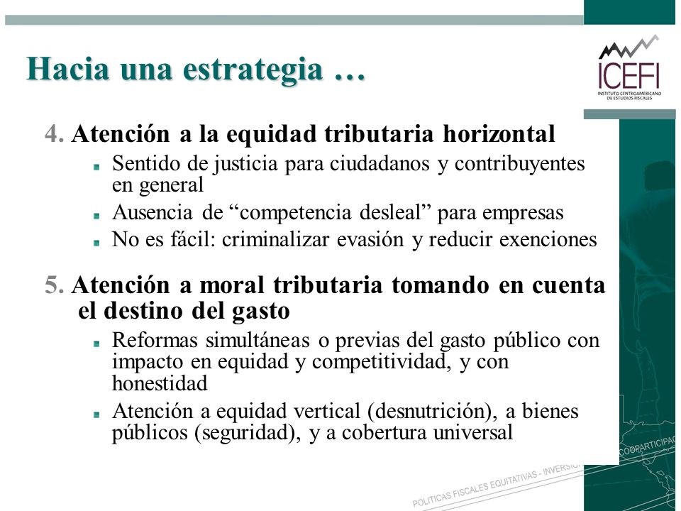 Hacia una estrategia … 4. Atención a la equidad tributaria horizontal