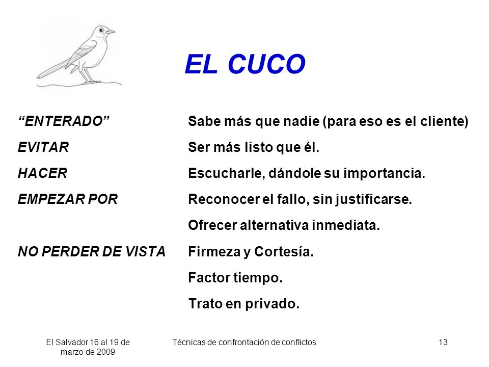 EL CUCO ENTERADO Sabe más que nadie (para eso es el cliente)