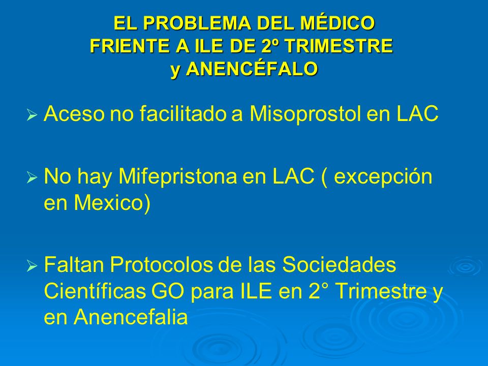 EL PROBLEMA DEL MÉDICO FRIENTE A ILE DE 2º TRIMESTRE y ANENCÉFALO