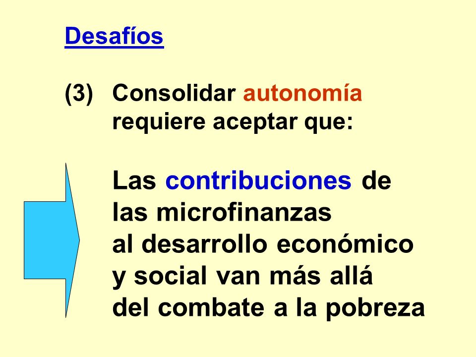 al desarrollo económico y social van más allá del combate a la pobreza