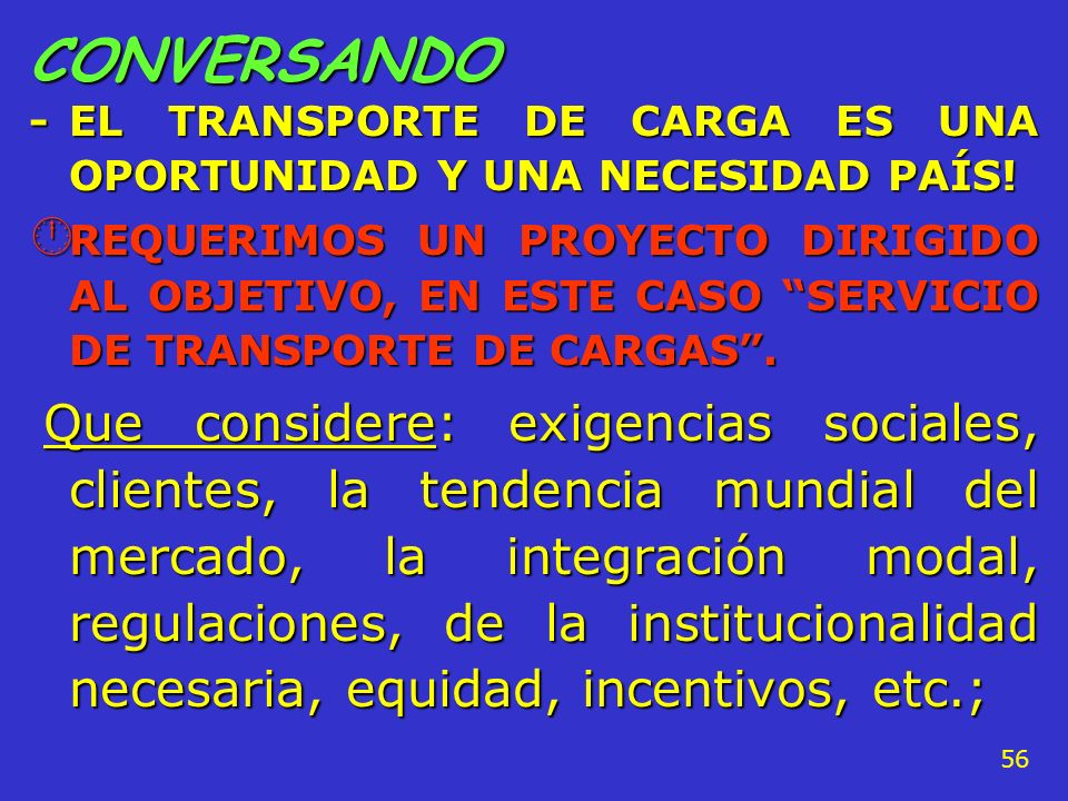 CONVERSANDO - EL TRANSPORTE DE CARGA ES UNA OPORTUNIDAD Y UNA NECESIDAD PAÍS!