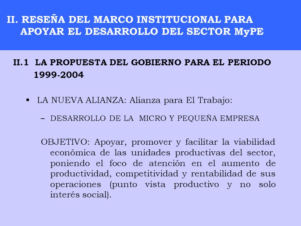 II. RESEÑA DEL MARCO INSTITUCIONAL PARA