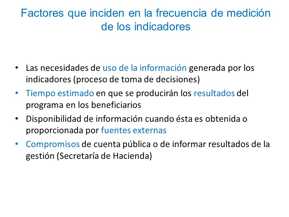 Factores que inciden en la frecuencia de medición de los indicadores